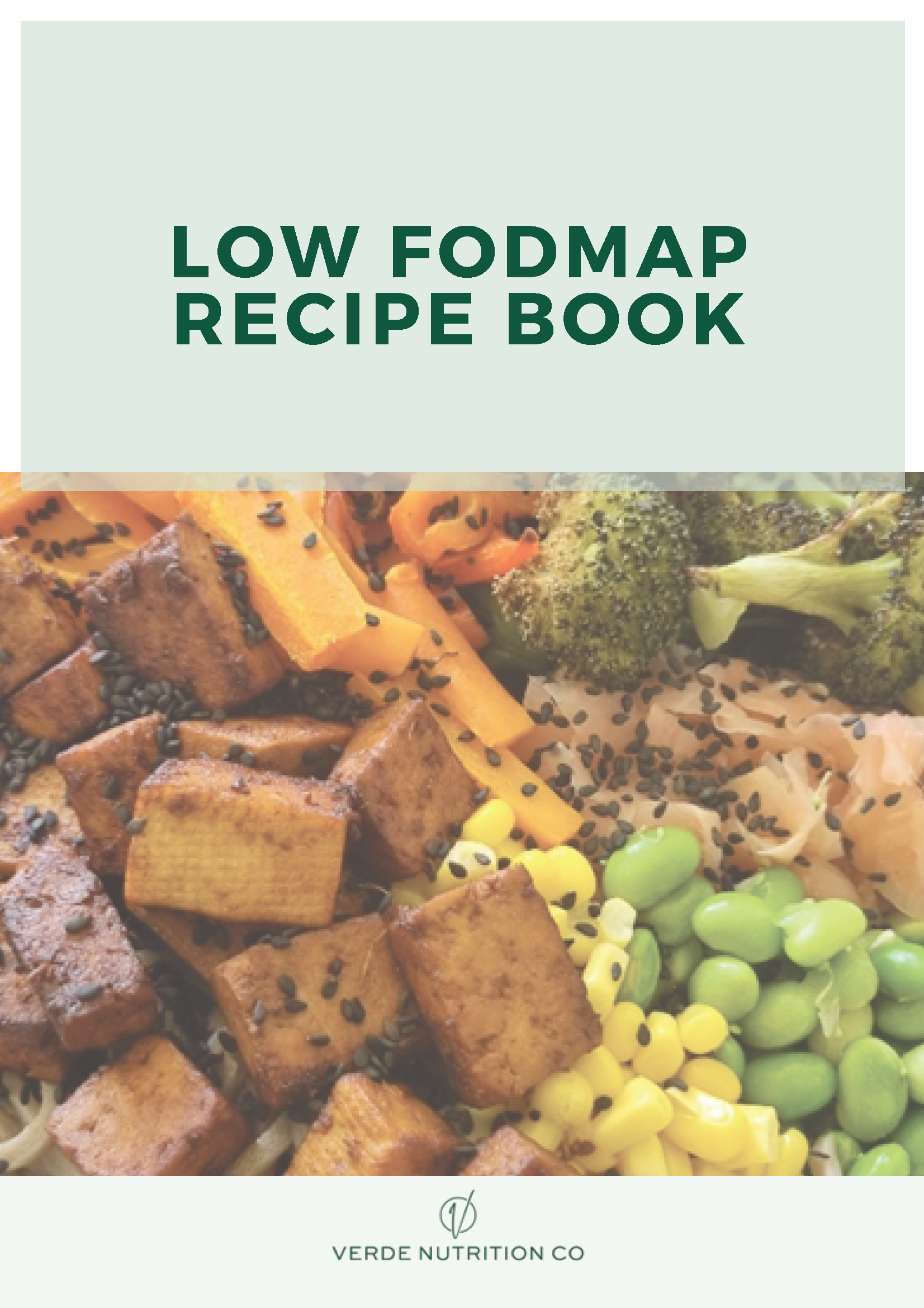 Low FODMAP Recipe Book Verde Nutrition Co